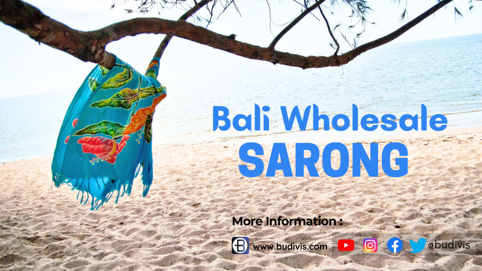 From Bali with Love: Embrace Exotic Elegance with Wholesale Sarongs